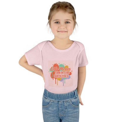 Little Messes Turn Into Big Successes Infant Bodysuit | Cute Baby Graphic
