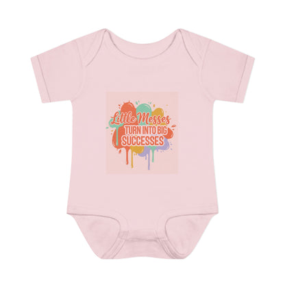 Little Messes Turn Into Big Successes Infant Bodysuit | Cute Baby Graphic