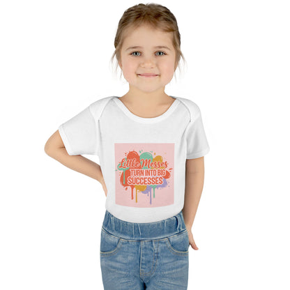 Little Messes Turn Into Big Successes Infant Bodysuit | Cute Baby Graphic